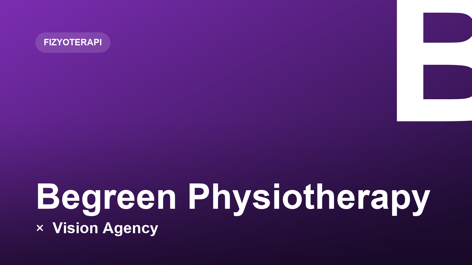 Begreen Physiotherapy × Vision Agency