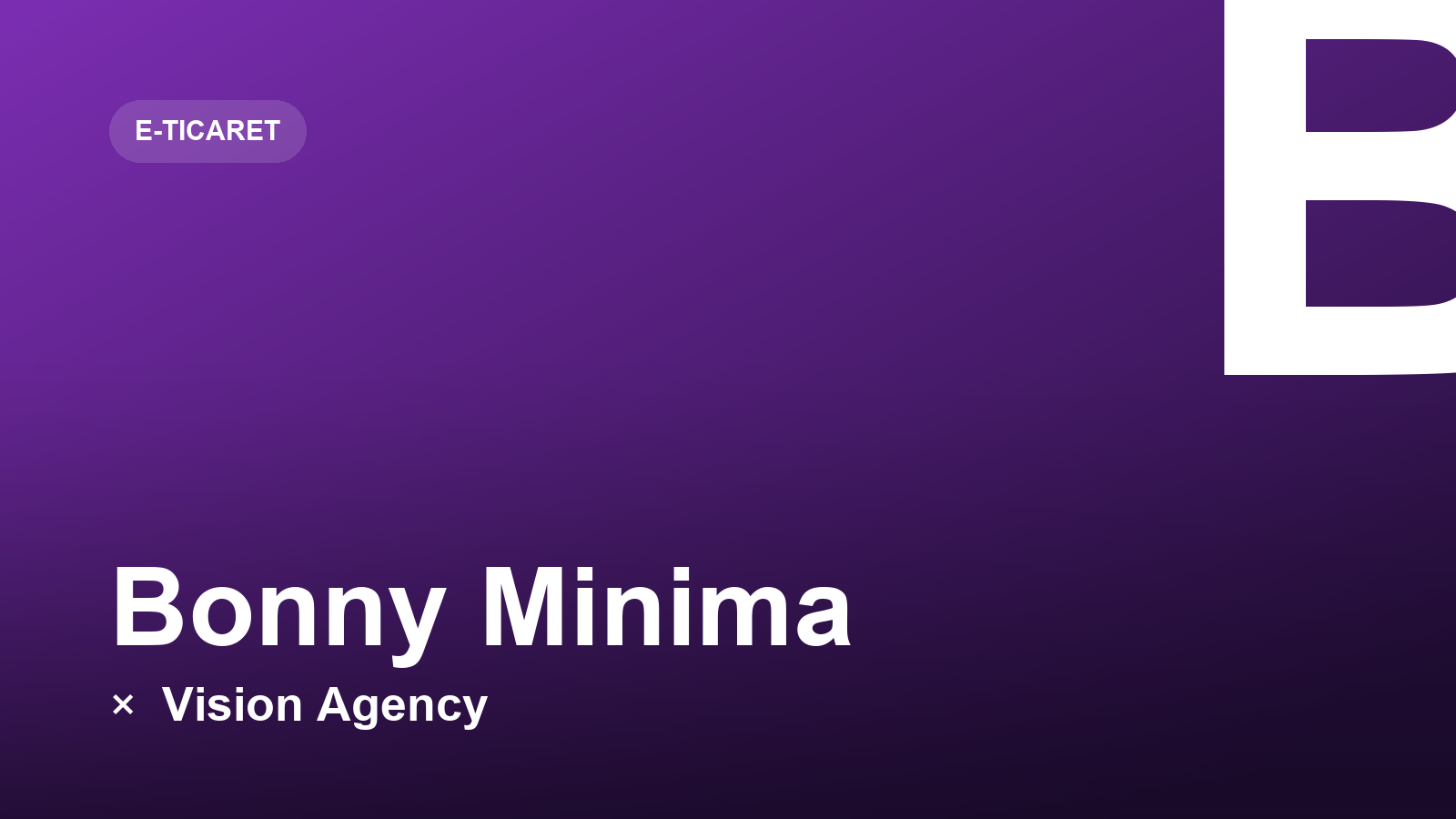 Bonny Minima × Vision Agency