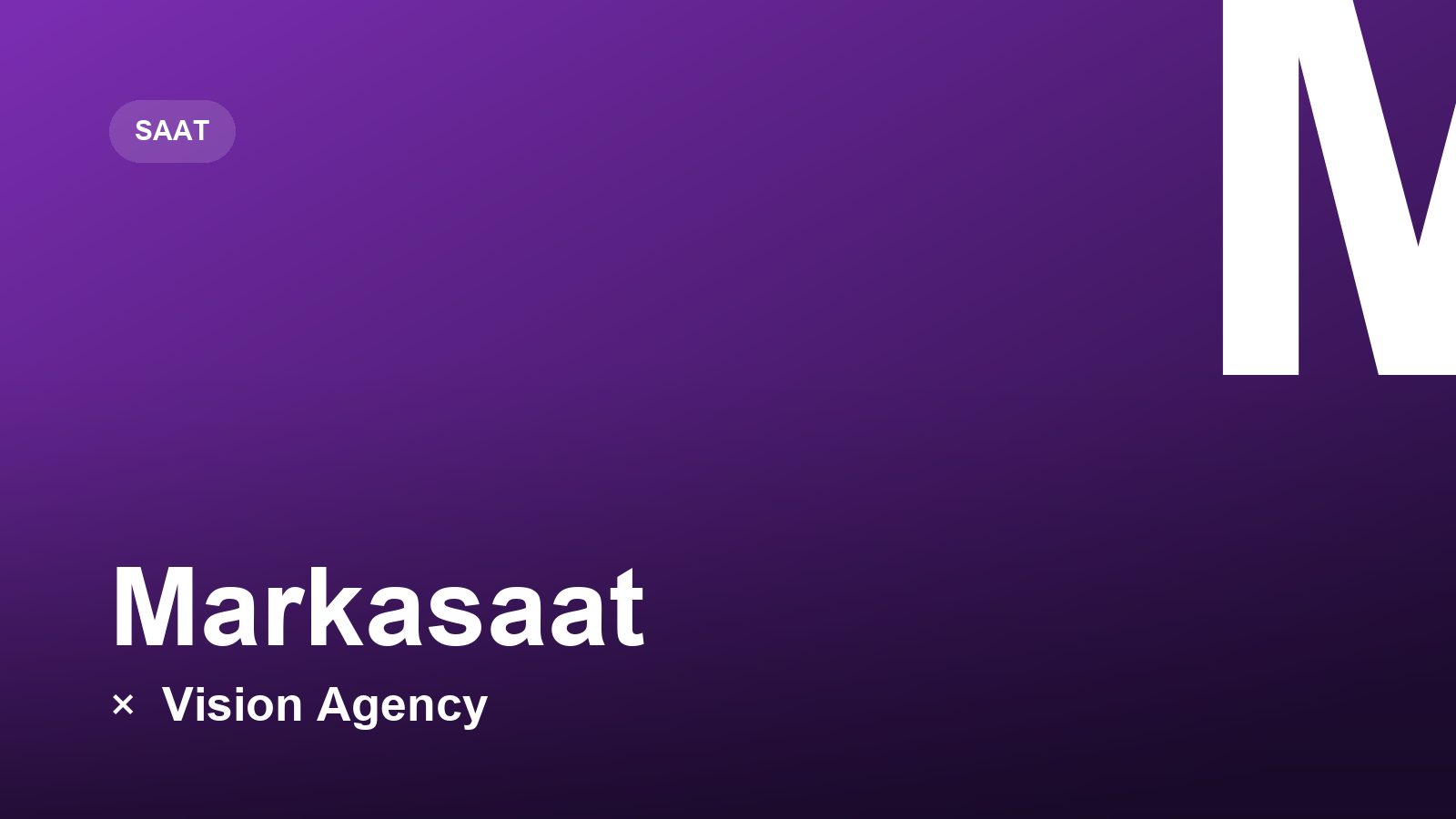 Markasaat × Vision Agency