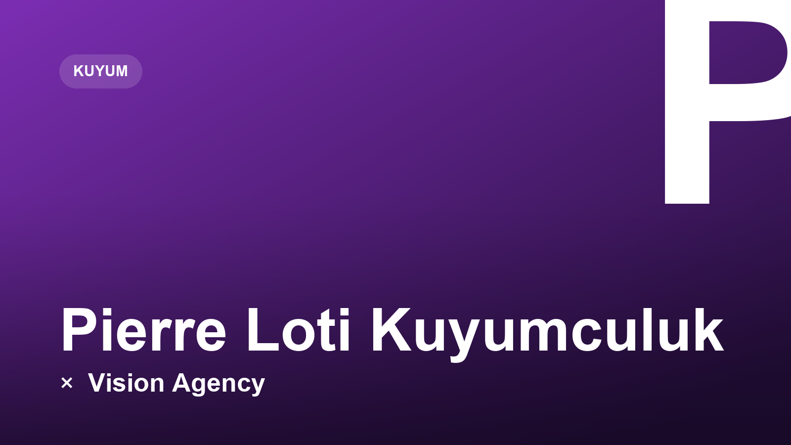 Pierre Loti Kuyumculuk × Vision Agency